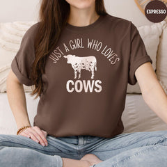 Comfort Colors® Just A Girl Who Loves Cows Shirt, Cow Lovers Shirt, Girl's Cows Shirt, Farm Girl Outfit, Cow T-Shirt, Farmer Shirt