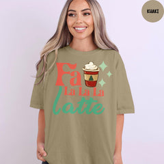 Comfort Colors® Fa La La La Latte Shirt, Christmas Coffee Shirt, Cute Coffee Lover Shirt, Christmas Gift, Cute Christmas Shirt