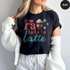 Comfort Colors® Fa La La La Latte Shirt, Christmas Coffee Shirt, Cute Coffee Lover Shirt, Christmas Gift, Cute Christmas Shirt