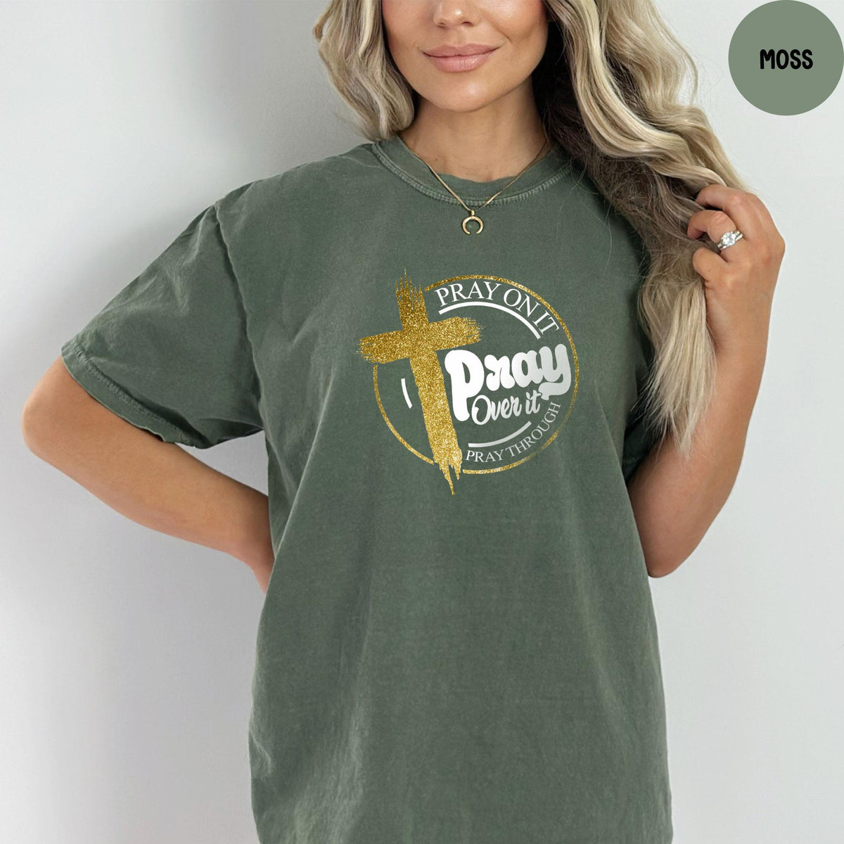 Comfort Colors® Pray On It Shirt, Pray Over It Shirt, Pray Through It Shirt, Religious Shirt, Jesus Shirt, Bible Verses T-Shirt