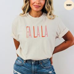 Comfort Colors® Fa La La La Christmas Tshirt, Christmas Party Shirt, Cute Christmas Holiday Outfit, Christmas Family Shirt