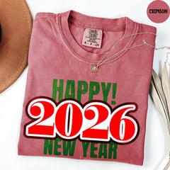 Comfort Colors® Happy New Year Shirt, ,Happy New Year 2026 Tee, New Year Crew Shirt, Family Holiday Tee, New Year Party Outfits