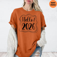Comfort Colors® Hello 2026 Shirt, Christmas Shirt, Christmas Gift, New Year Crew Tee, Welcome 2026 Shirt, New Year Holiday Shirt