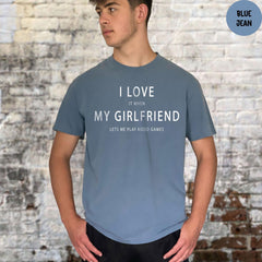 Comfort Colors® Funny Girlfriend Shirt, Valentines Day Tshirt, Gifts for Boyfriend, It When Lets Me Play Video Games Tee