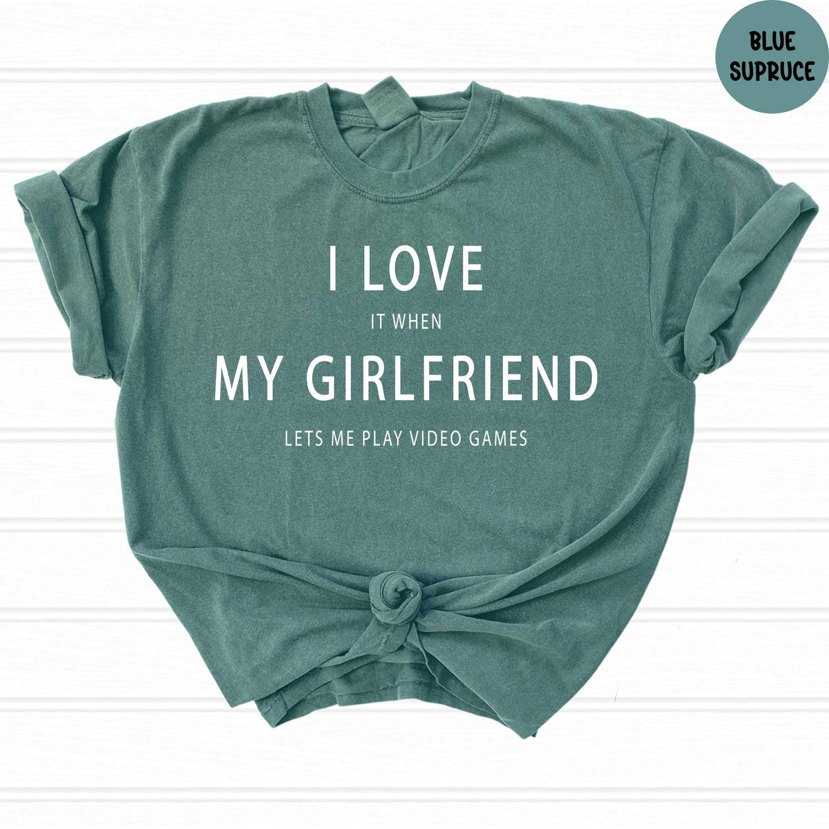 Comfort Colors® Funny Girlfriend Shirt, Valentines Day Tshirt, Gifts for Boyfriend, It When Lets Me Play Video Games Tee