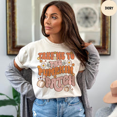 Comfort Colors® Take Me to the Pumpkin Patch Shirt, Autumn Fall Shirt, Fall Pumpkin Shirt, Thanksgiving Shirt, Fall Pumpkin Shirt