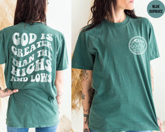 Comfort Colors® God is Greater than The Highs and Lows T-Shirt, Religious Shirt, Church Shirt, God Shirt, Christmas Gift, Faith Tee