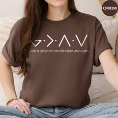 Comfort Colors® Religious Shirt, God Is Greater Than The Highs And Lows T-Shirt, Church Shirt, Religious Shirt, Christian Shirt