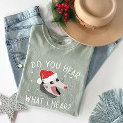 Comfort Colors® - Do You Hear What I Hear Shirt, Christmas Family Shirts - Opossum Christmas Shirt - Funny Possum Shirt - Animal Lover Shirt