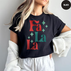 Comfort Colors® Fa La La La Christmas Tshirt, Christmas Festive Shirt, Christmas Gift Shirt, Holiday Shirt, Christmas Family Shirt