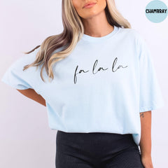 Comfort Colors® Christmas Shirt, Women's Holiday Shirt, Fa La La La Christmas Tshirt, Christmas Festive Shirt, Holiday Shirt