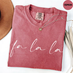 Comfort Colors® Christmas Shirt, Women's Holiday Shirt, Fa La La La Christmas Tshirt, Christmas Festive Shirt, Holiday Shirt