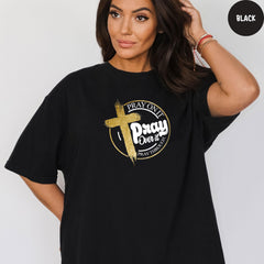 Comfort Colors® Pray On It Shirt, Pray Over It Shirt, Pray Through It Shirt, Religious Shirt, Jesus Shirt, Bible Verses T-Shirt