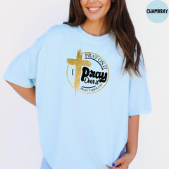 Comfort Colors® Pray On It Shirt, Pray Over It Shirt, Pray Through It Shirt, Religious Shirt, Jesus Shirt, Bible Verses T-Shirt