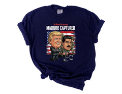 Maduro Captured Shirt - No More Dictators - Trump Maduro Tee - Venezuela Free - Freedom for Venezuela