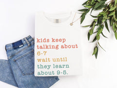 Comfort Colors® Funny 67 Shirt - Six Seven T-Shirt - Meme Tee - Teacher Shirt - Adulting Tee