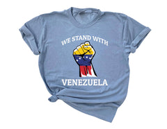 We Stand with Venezuela Shirt - Comfort Colors® Venezuela T-Shirt - Political Protest Tee - Unisex Shirt - Venezuela Support