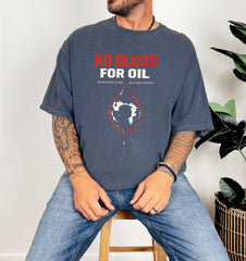 No Blood for Oil Shirt - Comfort Colors®  Venezuela Libre T-Shirt - Anti Trump Anti War Tee - Activist Shirt - Venezuela Free Tee
