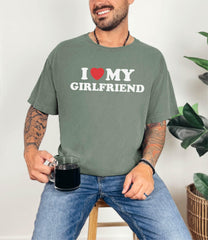 Comfort Colors® I Love My Girlfriend Shirt - Valentines Boyfriend Shirt - Valentines Gift