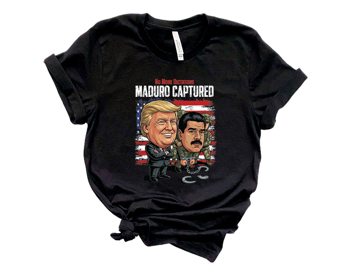 Maduro Captured Shirt - No More Dictators - Trump Maduro Tee - Venezuela Free - Freedom for Venezuela