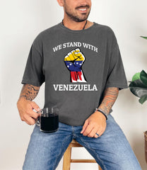 We Stand with Venezuela Shirt - Comfort Colors® Venezuela T-Shirt - Political Protest Tee - Unisex Shirt - Venezuela Support