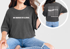Comfort Colors® No Human Is Illegal Shirt - Political Protest - Human Rights Tee - Pro Immigration - Social Justice Shirt - ICE Protest