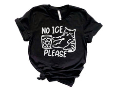 No Ice Please T-Shirt - Sarcastic Meme Shirt - Political Protest - Human Rights Tee - Pro Immigration Graphic - Social Justice T-Shirt