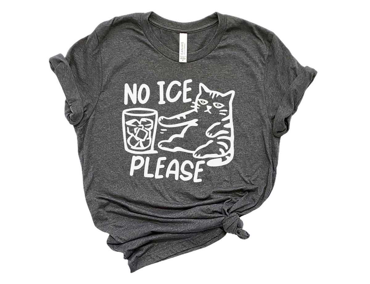 No Ice Please T-Shirt - Sarcastic Meme Shirt - Political Protest - Human Rights Tee - Pro Immigration Graphic - Social Justice T-Shirt