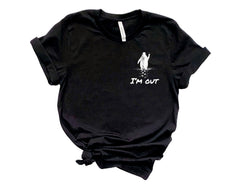 I'm Out Pocket T-Shirt - Nihilist Penguin T-Shirt - But Why Penguin Tee - Documentary Penguin - Hiking Tee for Adventurer - Funny Meme Shirt