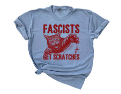 Comfort Colors® Anti Fascist Shirt - Fascists Get Scratches - Political Protest - Human Rights Tee - Pro Immigration Graphic