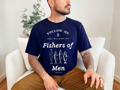 Fishers of Men Shirt - Christian Faith Tee - Religious Clothing - Outdoors Faith - Christian Fishing Shirt - Matthew 4:19 - Bible Verse