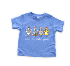 Just An Easter Goose Toddler Youth Shirts - Easter Day Kids Tees