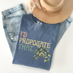 Comfort Colors® Plant Shirt - Plant Mom Gardening T-Shirt - I'd Propagate That